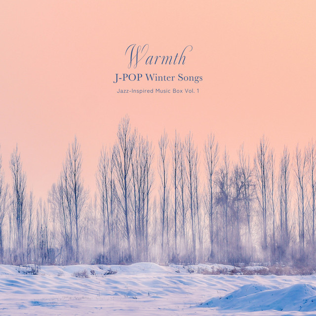新しい恋人達に (Winter Glow Music Box Ver.) - song and lyrics by