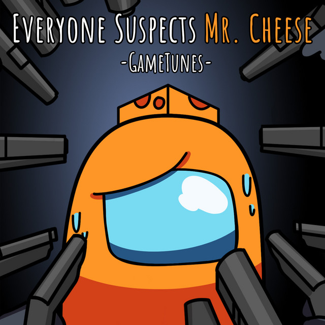 Everyone Suspects Mr. Cheese cover
