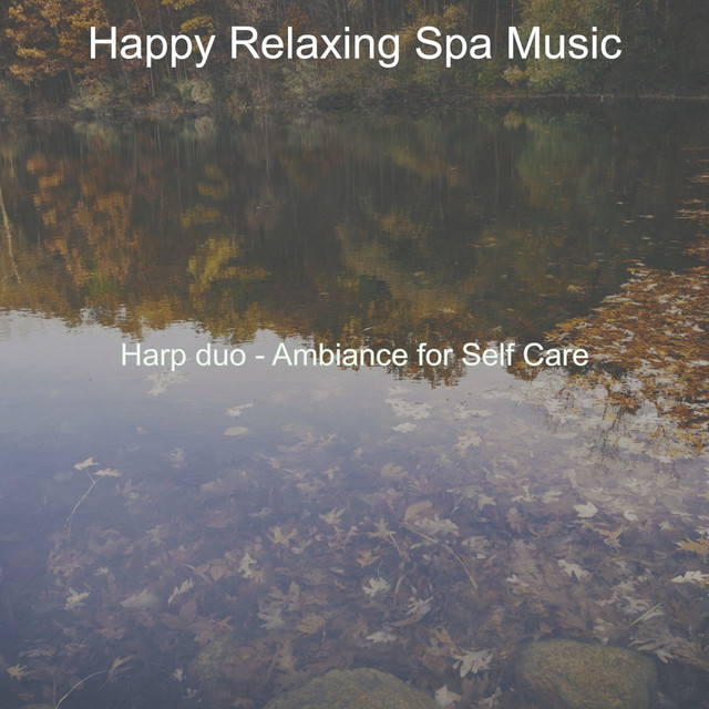 Serene Positive Impacts - song and lyrics by Happy Relaxing Spa Music ...