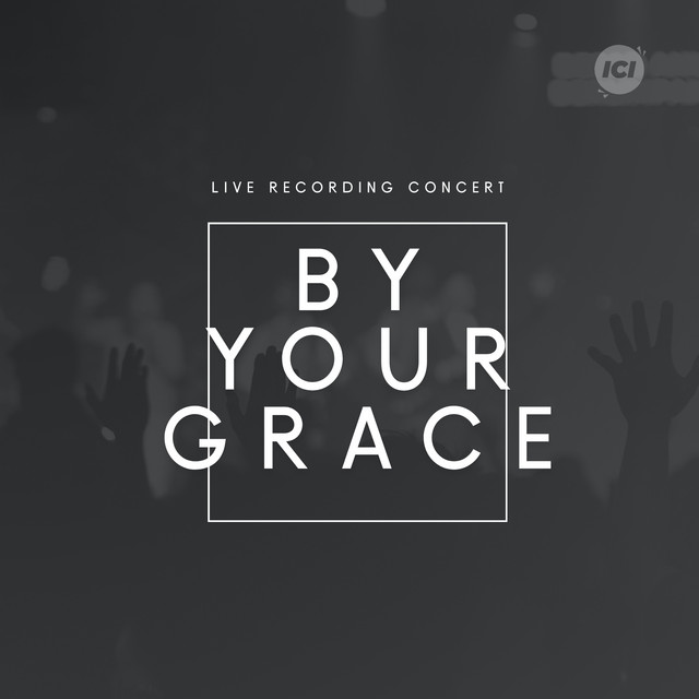 BY YOUR GRACE (Live Recording Concert) cover art