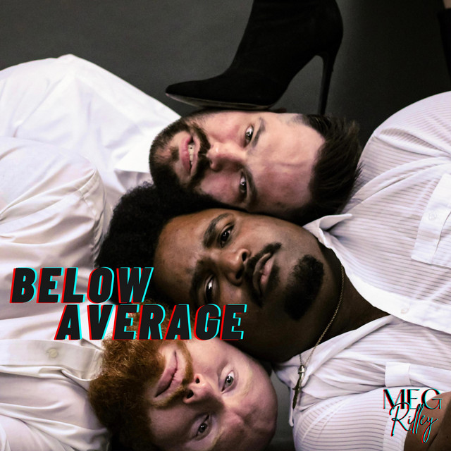 Below Average - Single by Meg Rilley | Spotify
