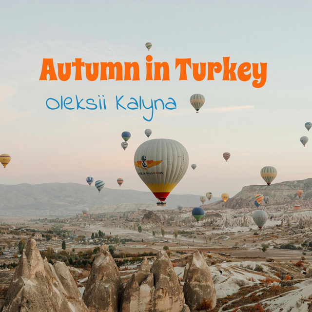 Обкладинка: Autumn in Turkey — Oleksii Kalyna