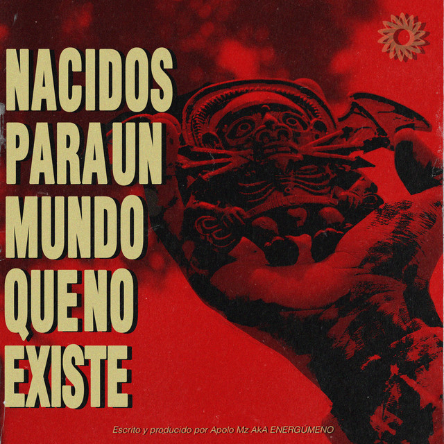 Nacidos para un Mundo Que No Existe