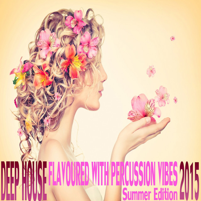 Deep House Flavoured with Percussion Vibes (Summer Edition 2015) cover art