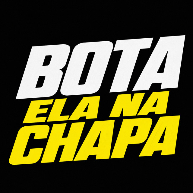 Bota ela na chapa