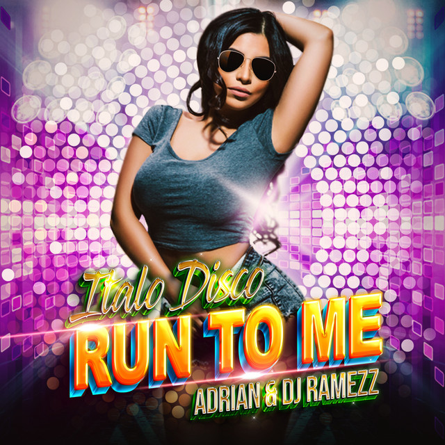 Run to Me - Italodisco Edit