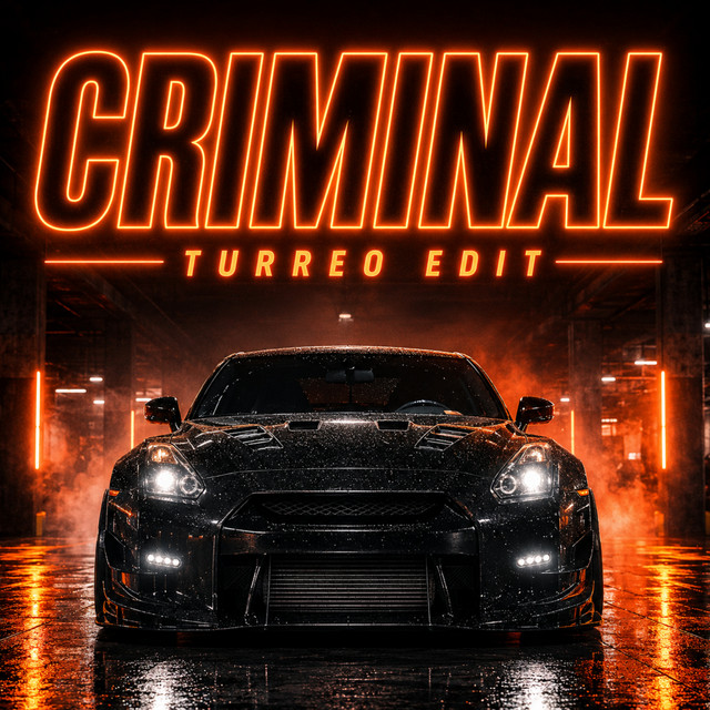 Criminal (Turreo Edit) album image