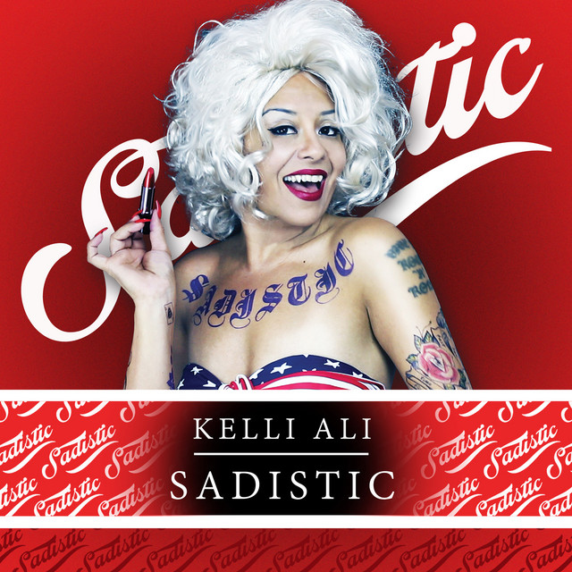 Sadistic - Single by Kelli Ali | Spotify