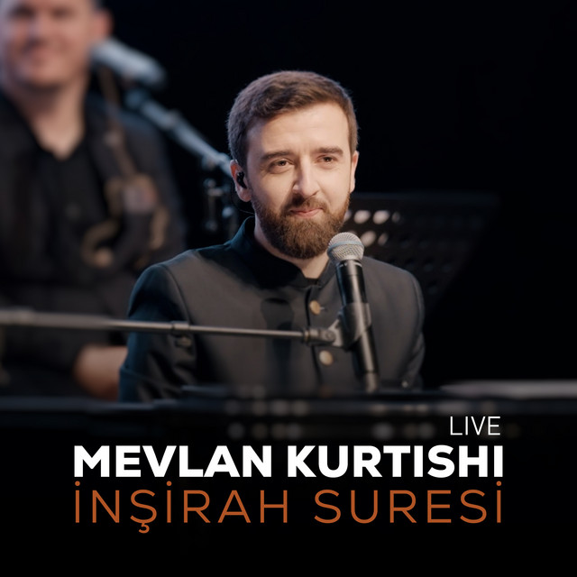 Mevlan Kurtishi - İnşirah Suresi (Live)