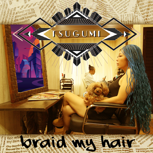 BRAID MY HAIR