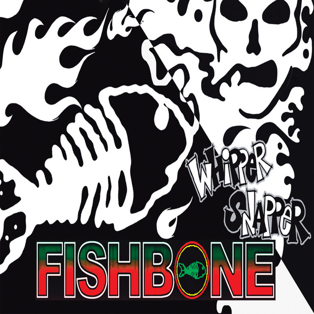 Whipper Snapper - Single by Fishbone | Spotify