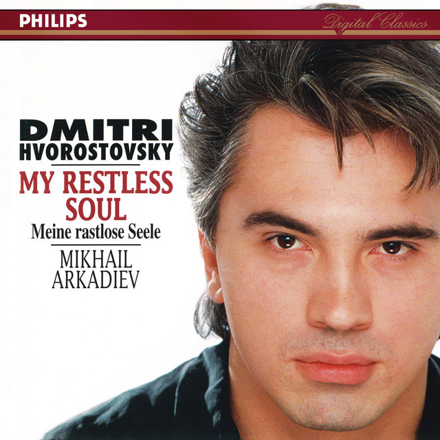 My Restless Soul (Dmitri Hvorostovsky – The Philips Recitals, Vol. 6) cover art