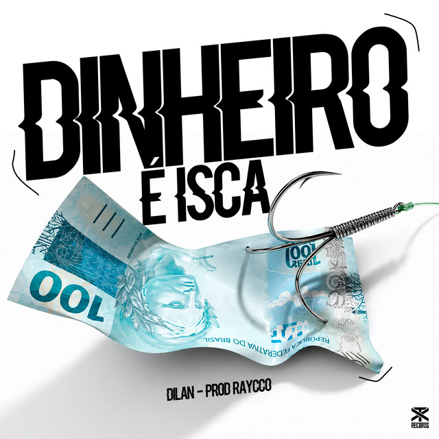 Dinheiro É Isca