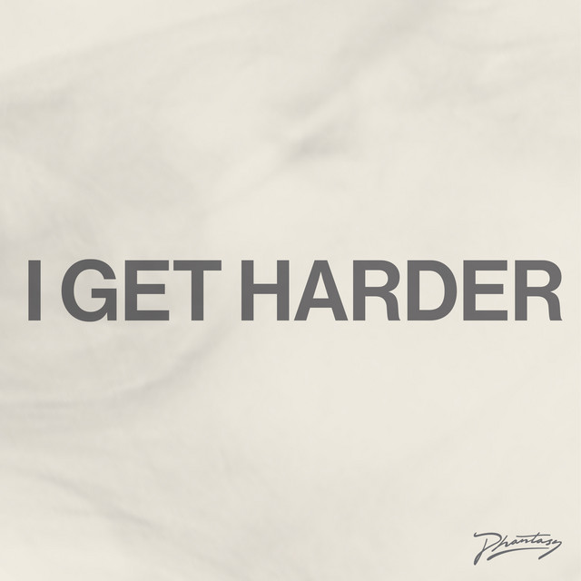 I Get Harder album art
