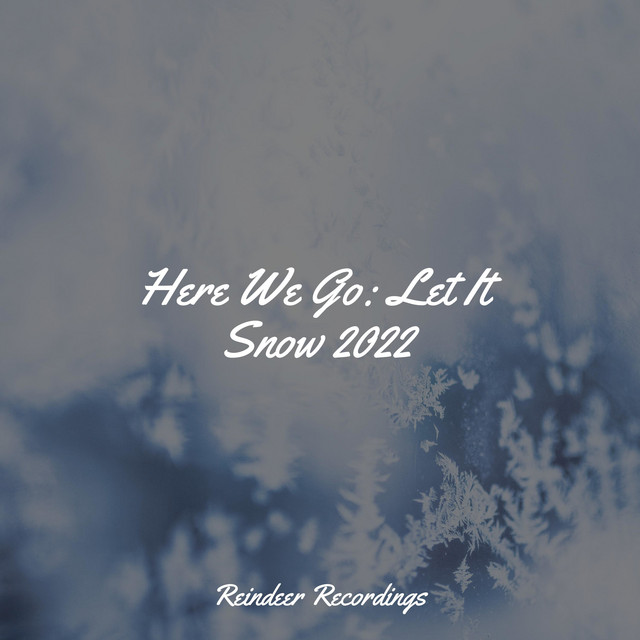 Here We Go: Let It Snow 2022 cover art
