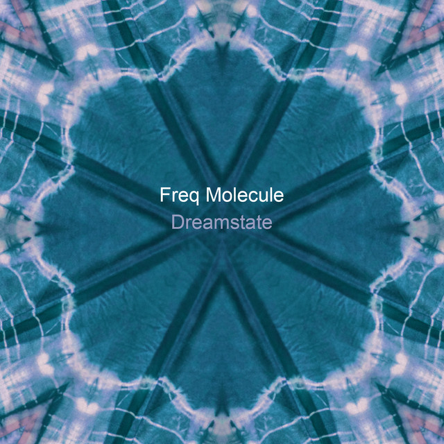 Dreamstate by Freq Molecule
