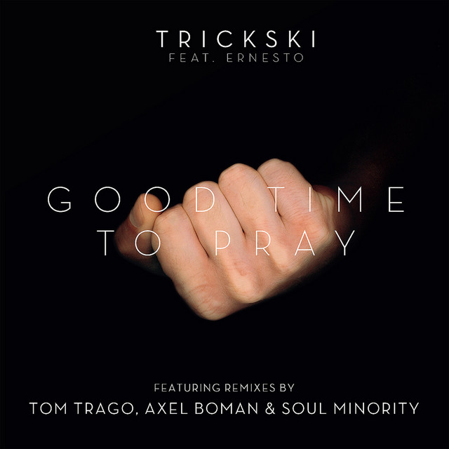 Good Time To Pray (feat. Ernesto) - Axel Boman Remix