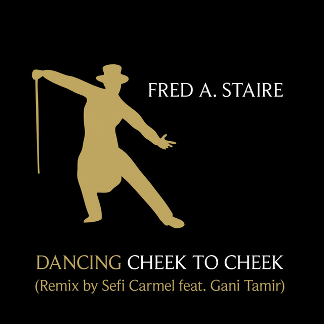 Dancing Cheek To Cheek (Remix by Sefi Carmel) cover