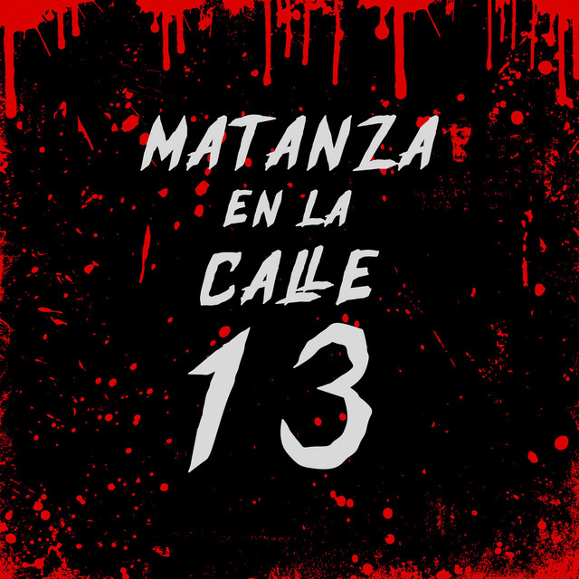 Matanza En La Calle 13 cover art
