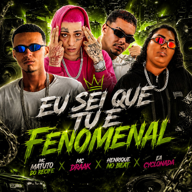 Eu Sei Que Tu É Fenomenal