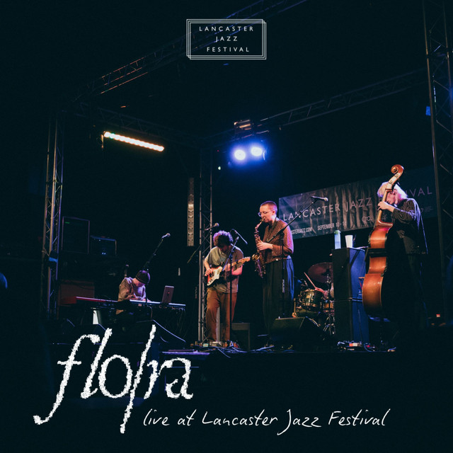 Flo/ra Live at Lancaster Jazz Festival cover art