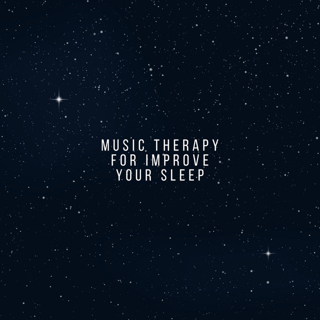 Music Therapy for Improve Your Sleep Comfort: Stay Asleep All Night cover art