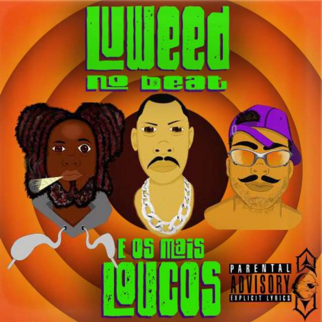 Luweed no Beat e os Mais Loucos