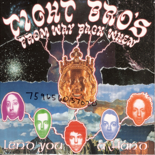 Lend You a Hand — Tight Bros From Way Back When