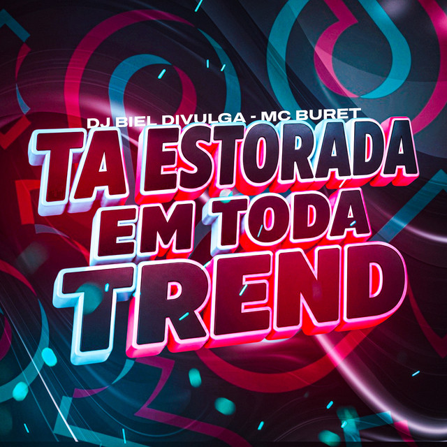 Ta Estourada em Toda Trend