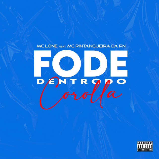 Обкладинка: Fode Dentro do Corolla — MC LONE