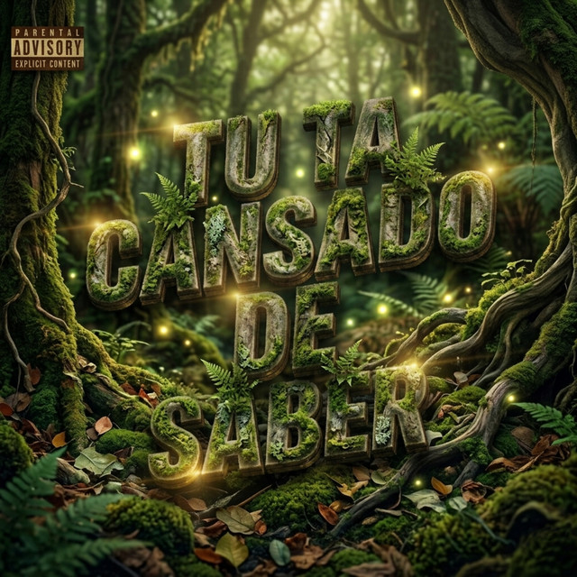 Tu Tá Cansado de Saber