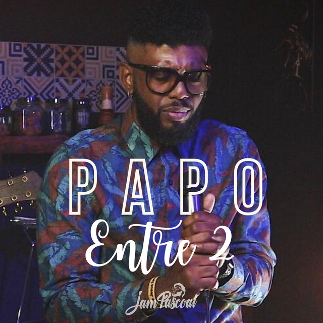 Papo Entre 2 (Acústico) - Single by Jam Pascoal | Spotify