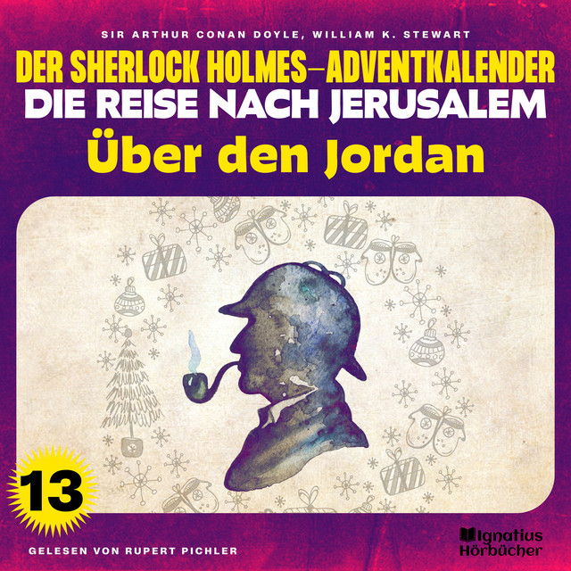 Über den Jordan (Der Sherlock Holmes-Adventkalender - Die Reise nach ...