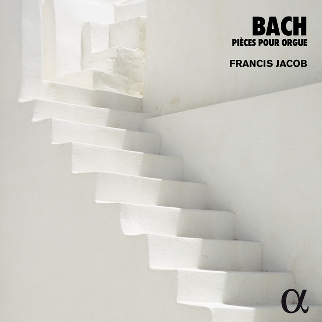 Bach: Pièces pour orgue