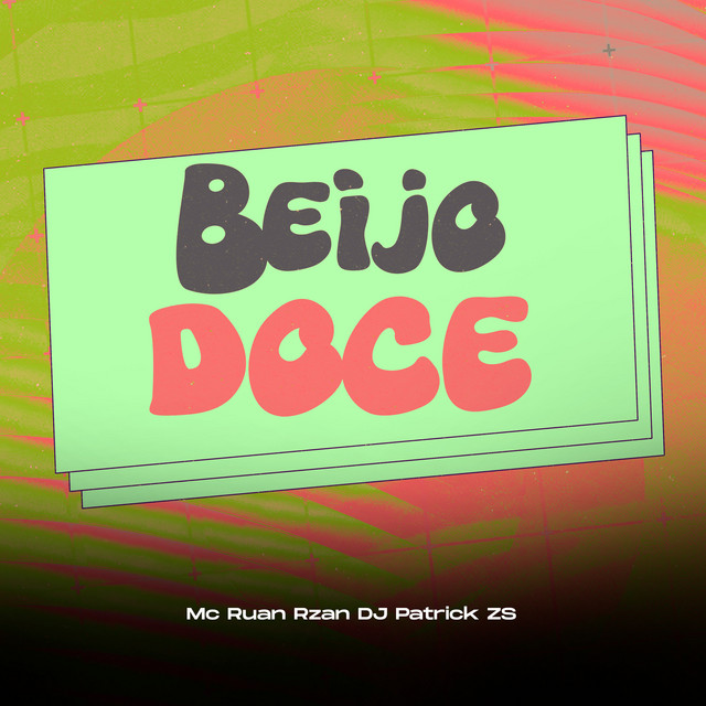 Capa de Beijo Doce - DJ PATRICK ZS