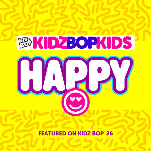 Happy - song and lyrics by Kidz Bop Kids | Spotify