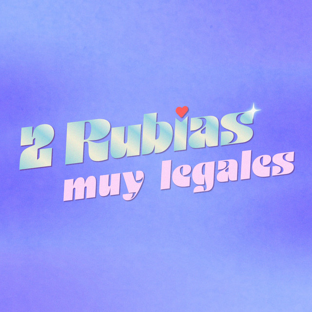 2 Rubias Muy Legales cover