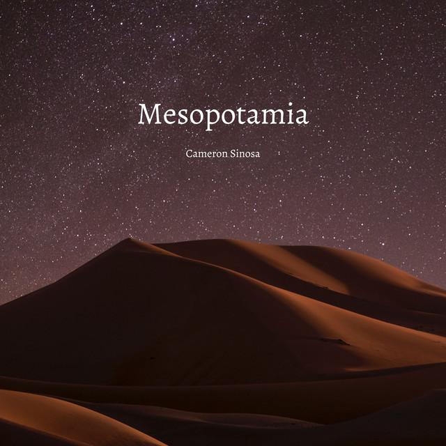 Mesopotamia by Cameron Sinosa