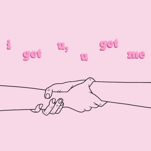 I Got U, U Got Me