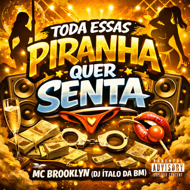 Toda Essas Piranha Quer Senta