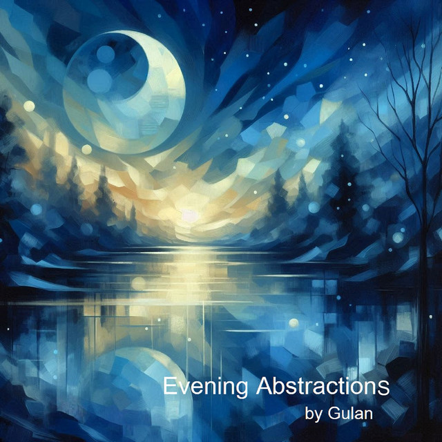 Gulan - Evening Abstractions