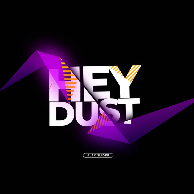 HEY DUST - Single by Alex Slider | Spotify