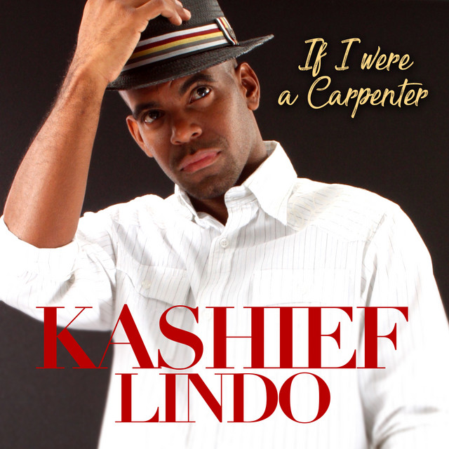 If I Were A Carpenter - Single by Kashief Lindo | Spotify