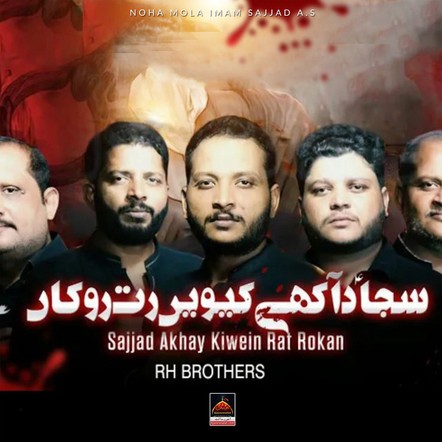 Sajjad Akhay Kiwein Rat Rokan - Single by RH Brothers | Spotify