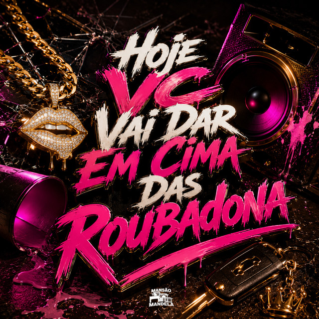 Hoje Vc Vai Dar em Cima das Roubadona