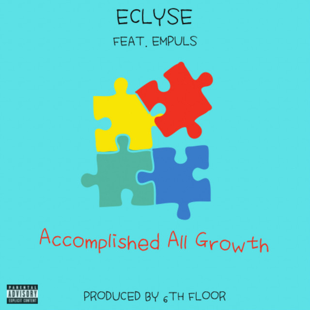 Accomplished All Growth - Single by Eclyse | Spotify