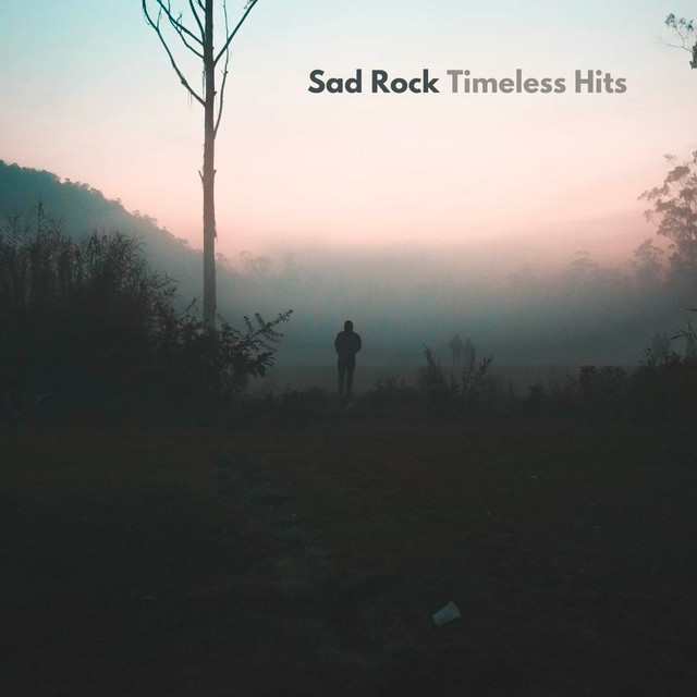 Sad Rock Timeless Hits - Compilation de Varios Artistas | Spotify
