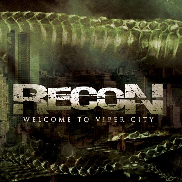 Recon – Welcome To Viper City Welcome to Viper City - Album by RECON | Spotify