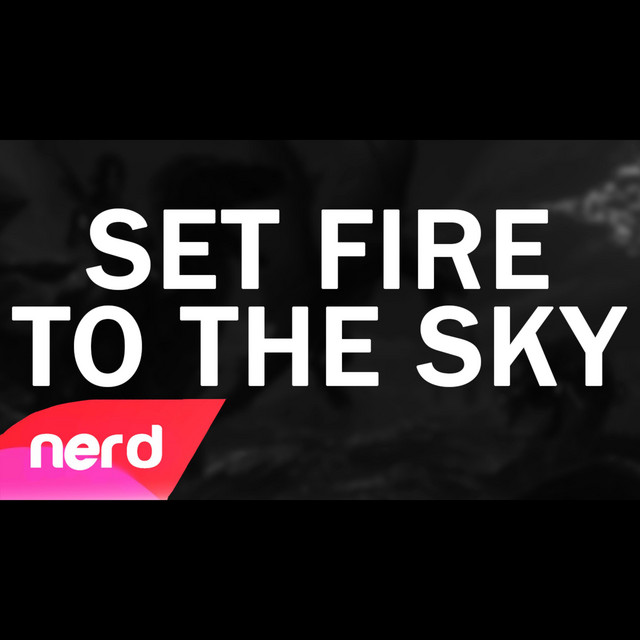 Set Fire to the Sky cover art