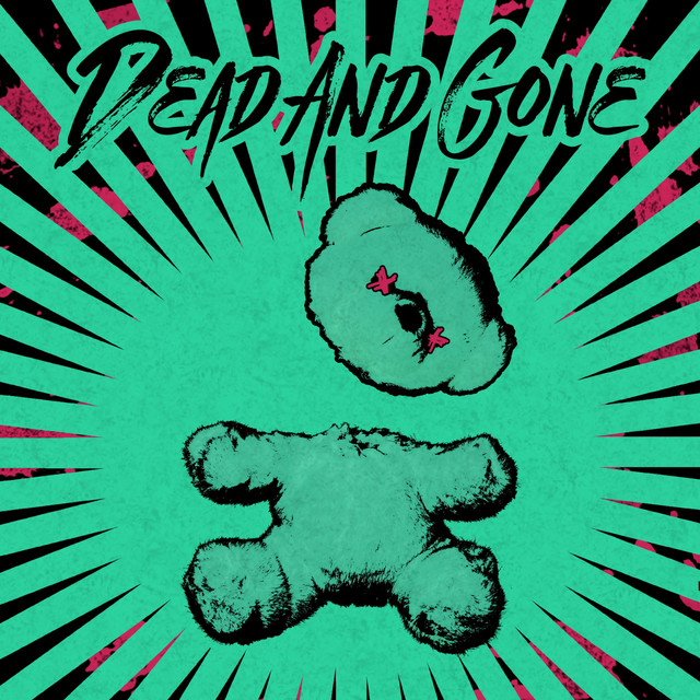 Dead and Gone